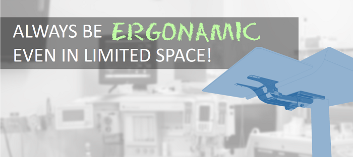 Always be ergonomic even in limited space!