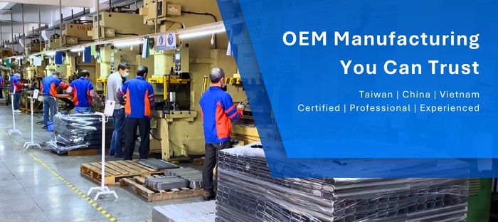 OEM manufacturing you can trust!